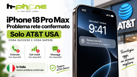Phone 18 Pro Max senza rete: Apple conferma il problema AT&T. Cosa sapere in Italia